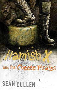 Hamish X and the Cheese Pirates